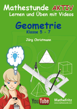Geometrie üben in Klasse 5 6 und 7 mit Arbeitsblättern und Lernvideos
