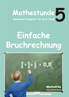 Bruchrechnen Aufgaben Klasse 5 Das Übungsbuch